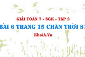Bài 6 trang 15 Toán 7 Chân trời sáng tạo Tập 2